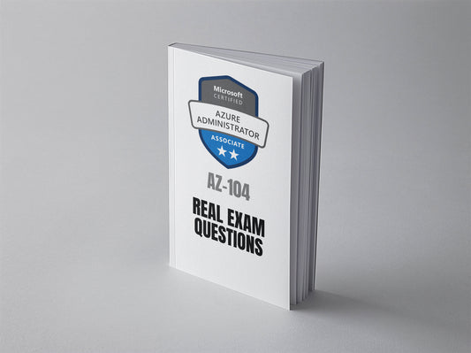 Microsoft Azure Administrator AZ-104 Real Exam Questions