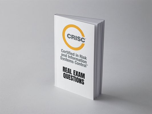 ISACA CRISC Real Exam Questions