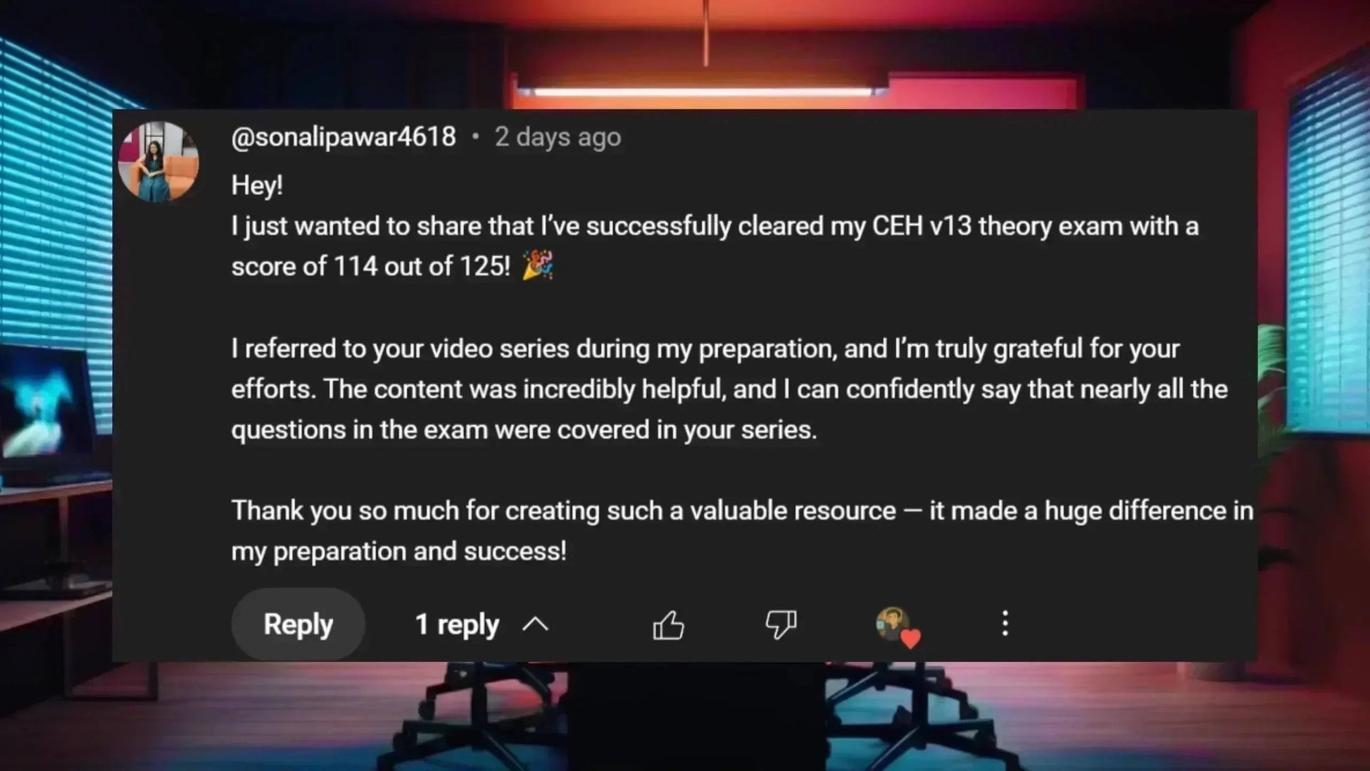 Testimonial comment about CEH v13 exam success displayed on a computer screen in a modern office.