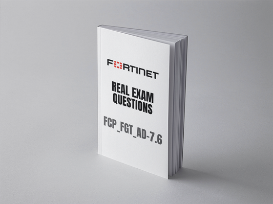 Fortinet FCP_FGT_AD-7.6 Real Exam Questions